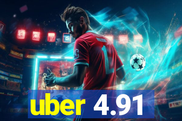 uber 4.91
